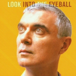 David Byrne - Look Into The Eyeball